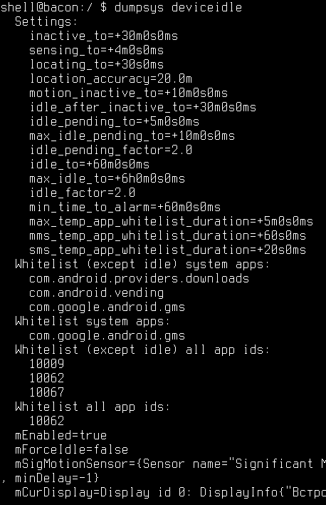 С помощью команды dumpsys deviceidle можно узнать текущие настройки Doze